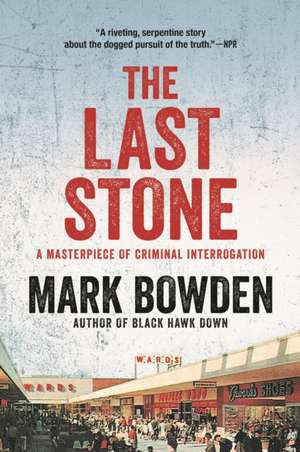 The Last Stone de Mark Bowden