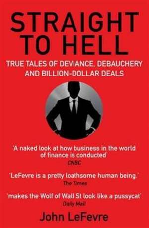 Straight to Hell de John LeFevre