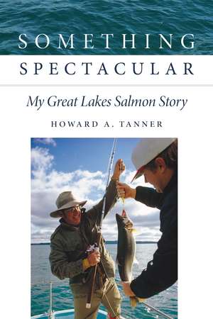 Something Spectacular de Howard A Tanner