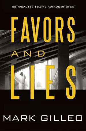 Favors and Lies de Mark Gilleo