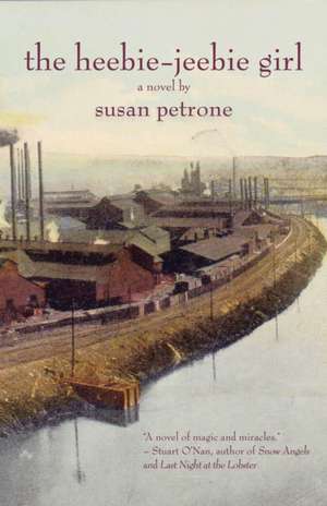 HEEBIE-JEEBIE GIRL NOVEL de Susan Petrone