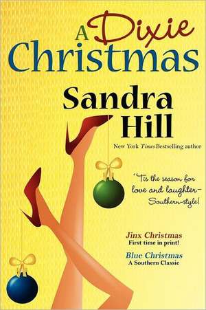 A Dixie Christmas de Sandra Hill