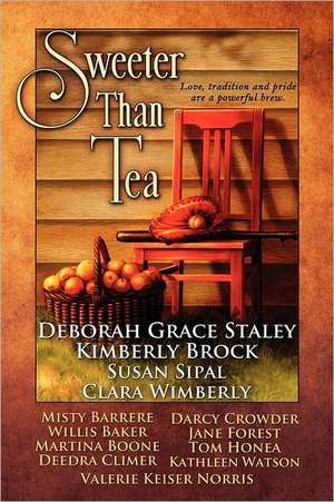 Sweeter Than Tea de Deborah Grace Staley