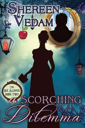 A Scorching Dilemma de Shereen Vedam