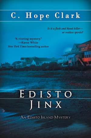 Edisto Jinx de C. Hope Clark