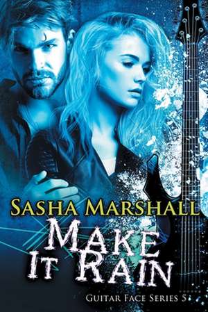 Make it Rain de Sasha Marshall