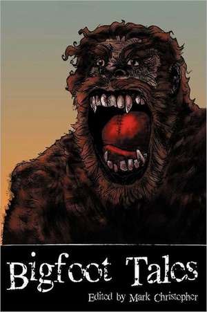 Bigfoot Tales de Anthony Giangregorio