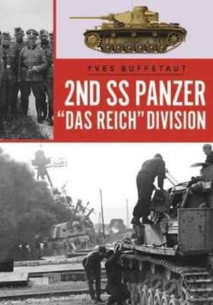 The 2nd Ss Panzer Division Das Reich de Yves Buffetaut