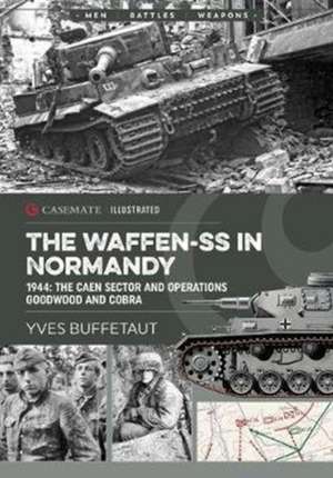 The Waffen-Ss in Normandy de Yves Buffetaut