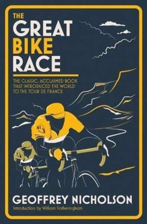 The Great Bike Race de Geoffrey Nicholson