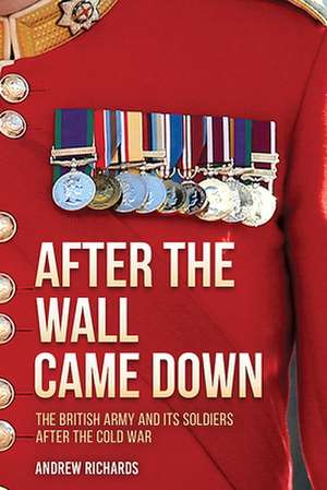 After the Wall Came Down de Andrew Richards