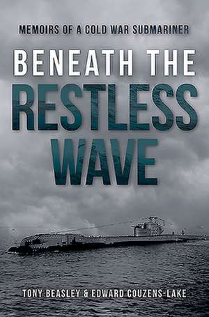 Beneath the Restless Wave de Edward Couzens-Lake