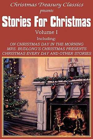 Stories for Christmas Vol. I de Grace S. Richmond