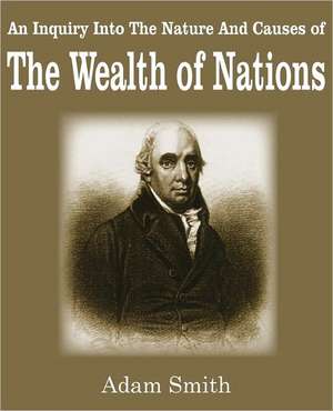 The Wealth of Nations de Adam Smith