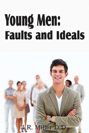 Young Men: Faults and Ideals de J. R. Miller