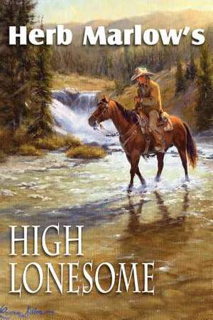 High Lonesome de Herb Marlow