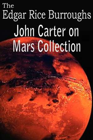 John Carter on Mars Collection de Edgar Rice Burroughs