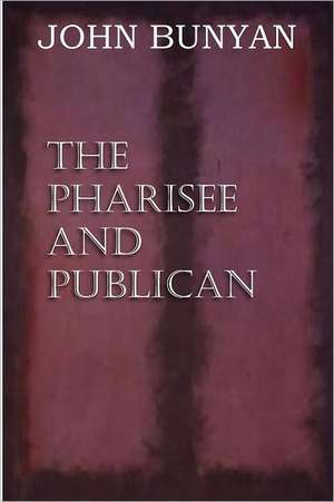 The Pharisee and Publican de John Jr. Bunyan