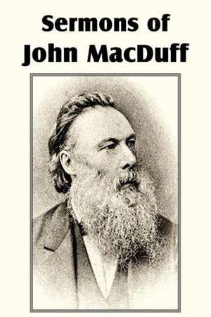 Sermons of John Macduff de John Macduff