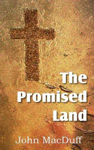 The Promised Land de John MacDuff