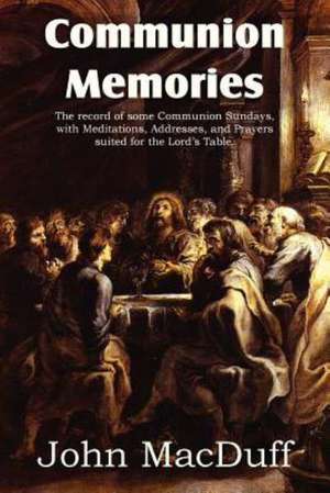 Communion Memories de John Macduff