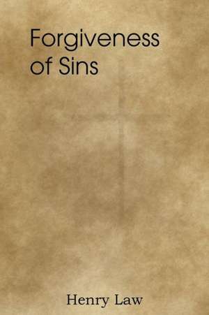 Forgiveness of Sins de Henry Law