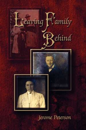 Leaving Family Behind de Jerome Peterson