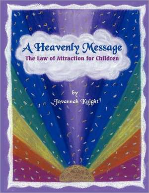 A Heavenly Message de Jovannah Knight