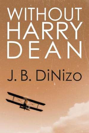 Without Harry Dean de J. B. Dinizo