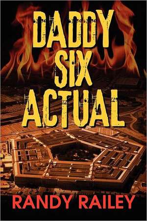 Daddy Six Actual de Randy Railey