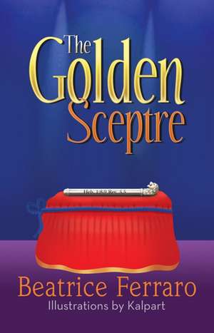 The Golden Sceptre de Beatrice Ferraro