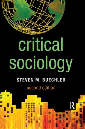 Critical Sociology de Steven M. Buechler