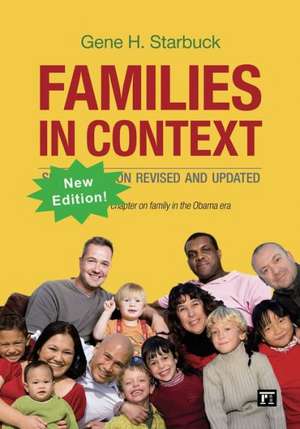 Families in Context: Sociological Perspectives de Gene H. Starbuck