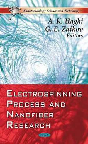 Electrospinning Process & Nanofiber Research de A. K. Haghi