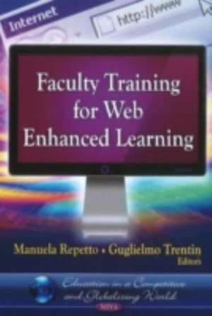 Faculty Training for Web Enhanced Learning de Manuela Repetto