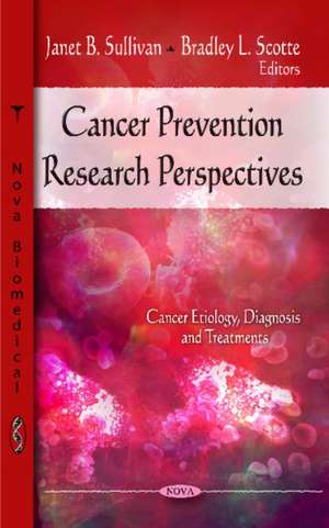 Cancer Prevention Research Perspectives de Janet B. Sullivan