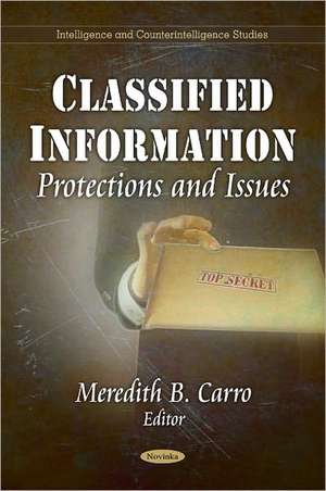 Classified Information de Meredith B. Carro