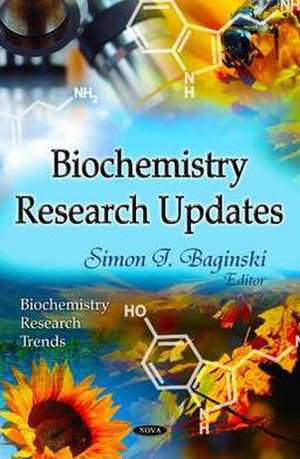 Biochemistry Research Updates de Simon J. Baginski