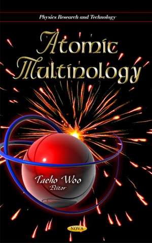 Atomic Multinology de Taeho Woo