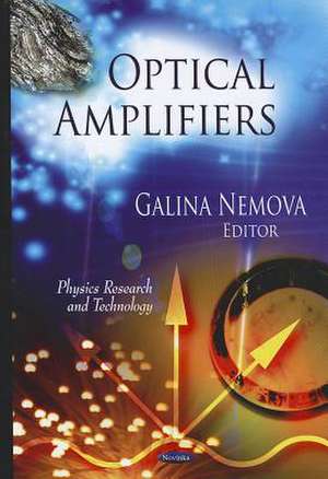 Optical Amplifiers de Galina Nemova