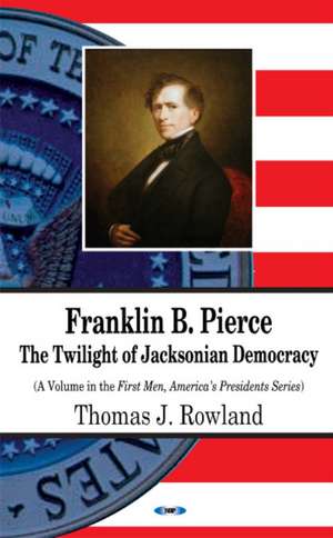 Franklin B. Pierce de Thomas J. Rowland