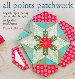 All Points Patchwork de Diane Gilleland