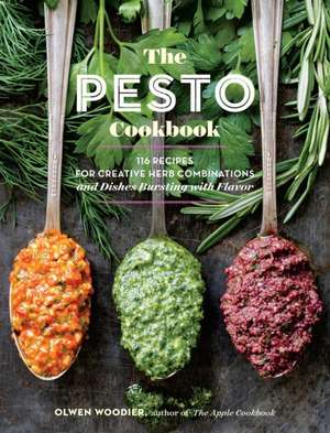 The Pesto Cookbook de Olwen Woodier