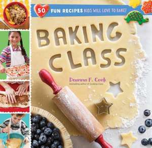 Baking Class de Deanna F. Cook