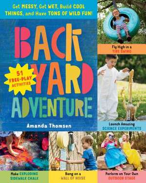 Backyard Adventure de Amanda Thomsen