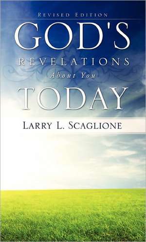 God's Revelations about You Today de Larry L. Scaglione