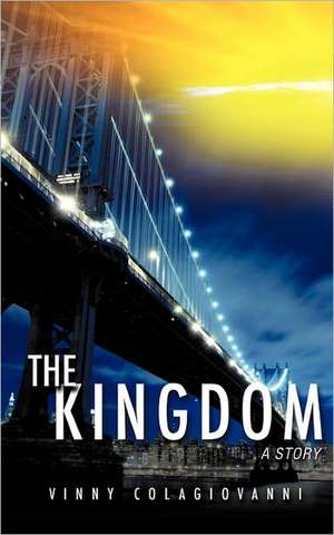 The Kingdom de Vinny Colagiovanni