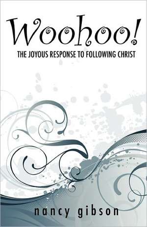 Woohoo! de nancy gibson