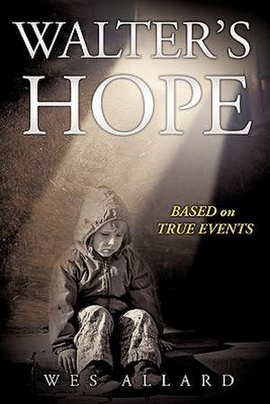 Walter's Hope de Wes Allard