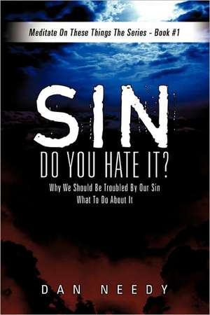 Sin- Do You Hate It? de Dan Needy